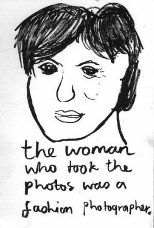 the woman who took the photos was a fashion photographer