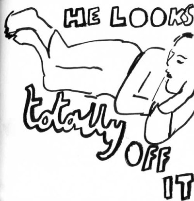 he looks totally off it 