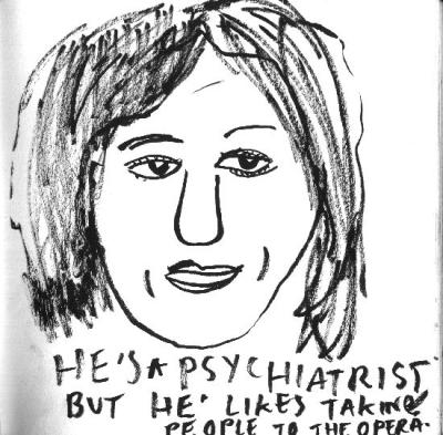 hes_a_psychiatrist_but_he_likes_taking_people_to_the_opera